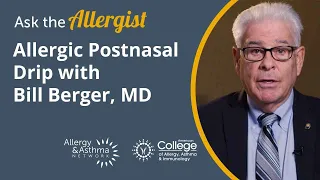 Allergic Postnasal Drip with Bill Berger, MD