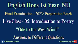 Live Class - 05 ।। Reading Answers to Broad Questions of Ode to the West Wind ।। Exam Preparation