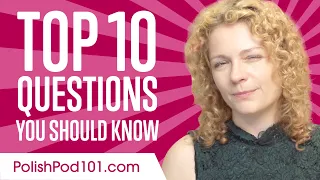 Learn the Top 10 Polish Questions You Should Know