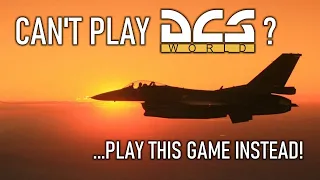 So, you can't play DCS? Play this game instead!