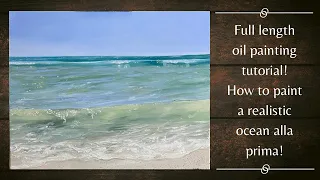How to paint realistic ocean water | alla prima | full painting tutorial! |beach oil painting