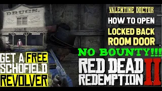 Red Dead Redemption 2 : Valentine Doctor - Schofield Revolver & Locked Back Room LOOT,  NO BOUNTY!!!