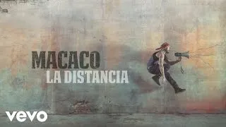 Macaco - La Distancia (Audio)