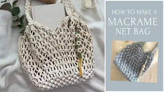 How To Make A Macrame Net Bag | Beach Bag | Summer Bag | Market Bag | Macrame Tutorial