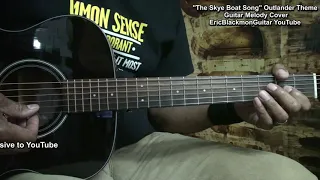 THE SKYE BOAT SONG Outlander Theme Melody Guitar Cover - Lesson Link Below @EricBlackmonGuitar