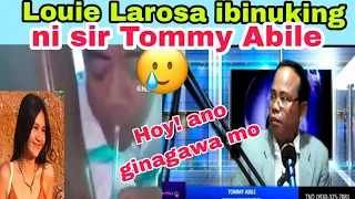 Louie Larosa ibinuking ni Sir Tommy Abile @RaffyTulfoInAction  @tommyabile9603