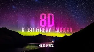 K-391 & RØRY - AURORA [ 8D Version ]