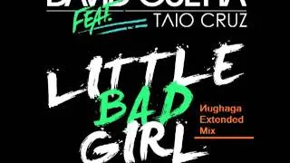 David Guetta - Little Bad Girl (Extended Mix)