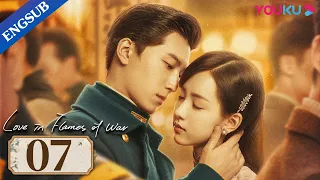 [Love in Flames of War] EP07 | Fall in Love with My Adopted Sister | Shawn Dou / Chen Duling | YOUKU