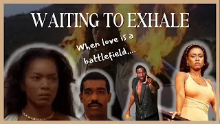 Love, Lust and Improper Influences| Waiting to Exhale 1995 - 90s classic movie commentary