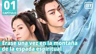 [Sub Español] Érase una vez en la montaña de la espada espiritual Capítulo 1 | iQiyi Spanish