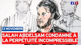 Attentats du 13 Novembre : Salah Abdeslam condamné à la peine la plus lourde du code pénal