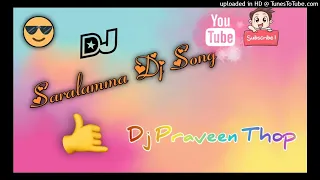 Saralamma_Dj_Song_Mix_By__Dj Praveen Thop Medepalli🤟