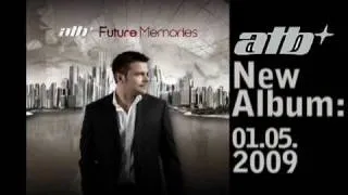 ATB - Future Memories (New Album 2009)