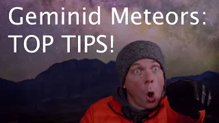Top tips for seeing the Geminids Meteor Shower!