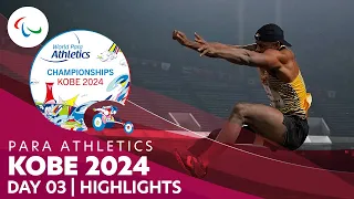 Para Athletics | Kobe 2024 Highlights - Must-See Moments of Day 03