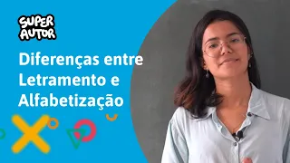 Letramento e alfabetização: Entenda as diferenças!