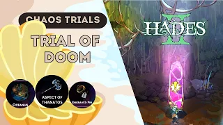 Hades 2 - Chaos Trial Of Doom