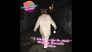 I Wanna Go To Hell - Notorious BIG + Wilco (prod. Honeybear)