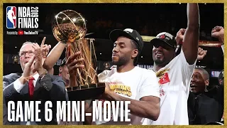 2019 NBA Finals Game 6 Mini-Movie