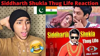 Pakistani Reaction on Siddharth Shukla Big Boss Thug Life Moments | Maadi Reacts