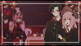 -‘๑’-Anya's classmate reacts to Damian x Anya-‘๑’- | part 1 | Spy x Family | Imperial AU | ♡Anya♡ |