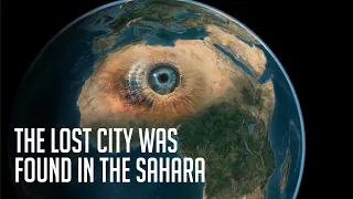 The Lost City Has Been Found in the Sahara