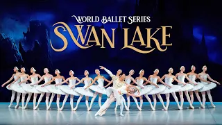 World Ballet Series: Swan Lake | Official Trailer