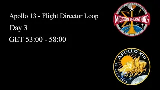 Apollo 13 Flight Director Loop (GET 53:00-58:00) Part 8