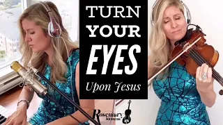 Comforting Hymn "Turn Your Eyes Upon Jesus" Worship Wednesday: Rosemary Siemens (2020)