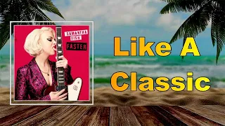 Samantha Fish - Like A Classic  (Lyrics)