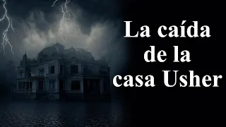 La caída de la casa Usher, de Edgar Allan Poe