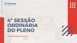 4ª Sessão Ordinária do Pleno [10/02/2022 às 10h]