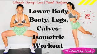 30 Minutes Lower Body - Booty, Legs, & Calves Isometric Workout