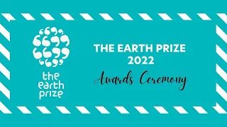 The Earth Prize 2022 Awards Ceremony