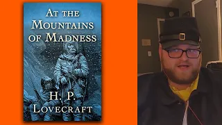 One of the Most Terrifying Books Ever - At The Mountains of Madness