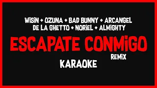 Karaoke: Wisin ft Ozuna, Bad Bunny, De la Ghetto y más... - Escápate Conmigo Remix 🎤🎶