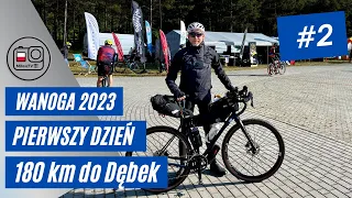 605 km | Wanoga Gravel Race 2023 #2 | Pierwszy dzień 180 km Stężyca - Dębki