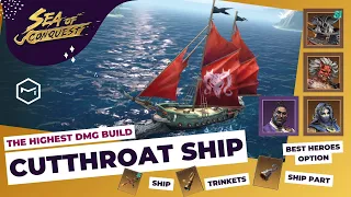 Sea of Conquest: Mastering Cutthroat Builds - Heroes, Ships, Parts, and Trinkets