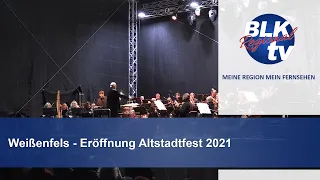 Weißenfels - Eröffnung Altstadtfest 2021