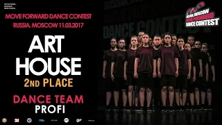 Art House - 2nd PLACE | PROFI DANCE TEAM | MOVE FORWARD DANCE CONTEST 2017 [OFFICIAL VIDEO]