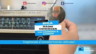 Conheça a Rádio do Cid Moreira - Rádio Conhecer - Cid Moreira & Amigos