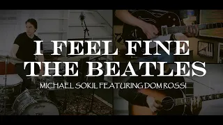 I Feel Fine - The Beatles - Full Instrumental Recreation (4K) - Featuring Dom Rossi