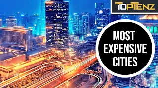 The 10 Most Expensive Cities in the World