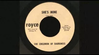 The Children of Darkness- “She’s Mine” .(1966)****