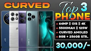 May 2024 || Top 3 Best Curved Smartphone Under 30000 | Best Phone Under 30k in India