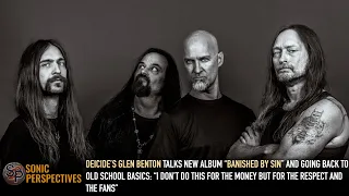 GLEN BENTON On DEICIDE’s “Banished By Sin”: “I Don’t Do It For The Money, But For The Respect /Fans”