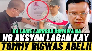 KA LOUIE LARROSA GUMAWA NA NG AKSYON LABAN KAY TOMMY "BIGWAS" ABILE