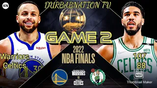 Golden State Warriors vs. Boston Celtics Full Game 2/June 5,2022/DURBABNATION TV