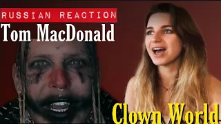 Tom MacDonald - "Clown World" Russian Reaction